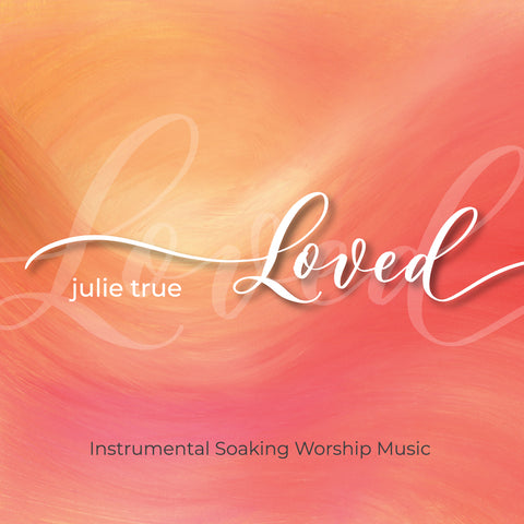 Loved - Instrumental Soaking Worship Music